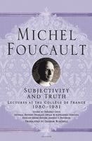 Michel Foucault, Frederic Gros - Subjectivity and Truth, Häftad