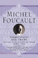 Michel Foucault, Frederic Gros, Frédéric Gros - Subjectivity and Truth, Häftad