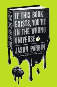 bokomslag If This Book Exists, You're in the Wrong Universe