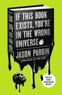 bokomslag If This Book Exists, You're in the Wrong Universe