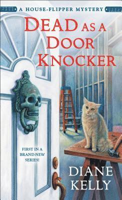 bokomslag Dead as a Door Knocker: A House-Flipper Mystery
