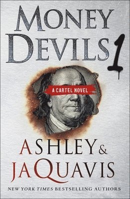 Ashley &. Jaquavis - Money Devils 1: A Cartel Novel, Häftad