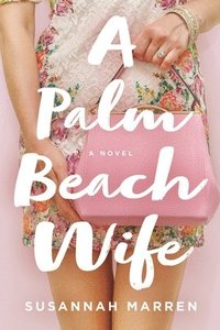 bokomslag A Palm Beach Wife