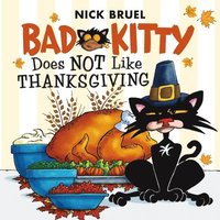 bokomslag Bruel, N: Bad Kitty Does Not Like Thanksgiving