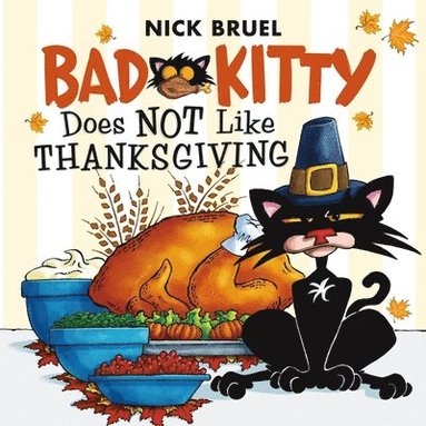 bokomslag Bad Kitty Does Not Like Thanksgiving