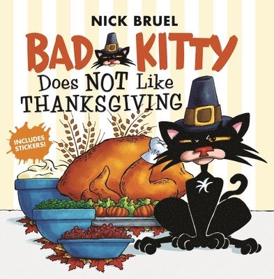 Bad Kitty Does Not Like Thanksgiving 1