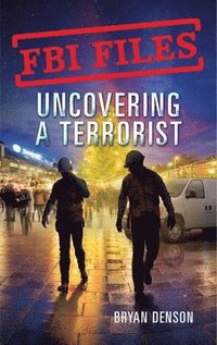 bokomslag FBI Files: Uncovering a Terrorist