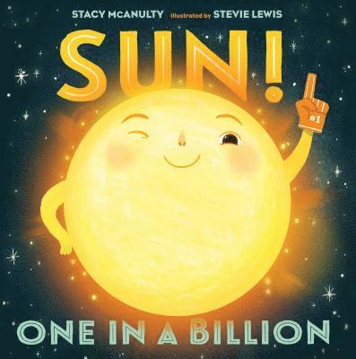 Stacy McAnulty - Sun!: One in a Billion, Inbunden