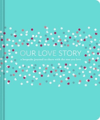 Julie Day - OUR LOVE STORY, Inbunden