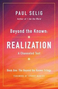 bokomslag Beyond the Known: Realization