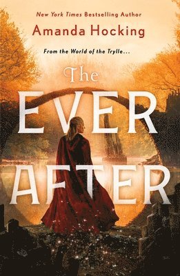 The Ever After: The Omte Origins (from the World of the Trylle) 1