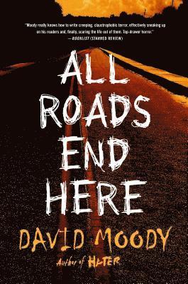 David Moody - All Roads End Here, Häftad