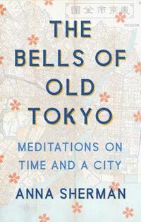 bokomslag The Bells of Old Tokyo