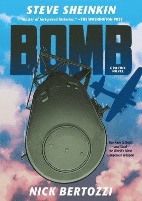 Steve Sheinkin - Bomb (Graphic Novel), Inbunden