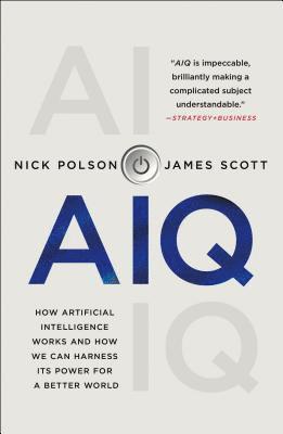 bokomslag Aiq: How Artificial Intelligence Works and How We Can Harness Its Power for a Better World