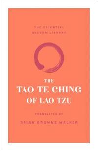bokomslag The Tao Te Ching of Lao Tzu