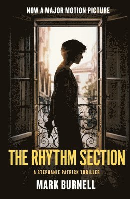 The Rhythm Section: A Stephanie Patrick Thriller