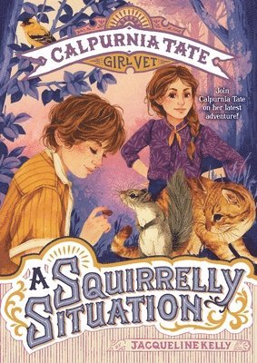 Squirrelly Situation: Calpurnia Tate, Girl Vet 1