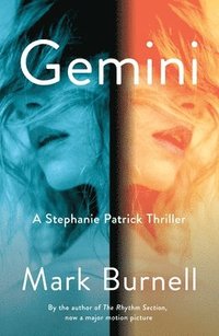 bokomslag Gemini: A Stephanie Patrick Thriller