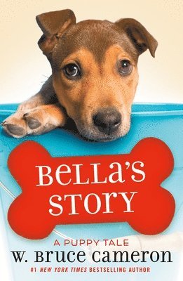 W. Bruce Cameron - Bella's Story, Häftad