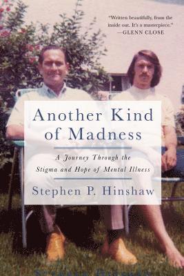 bokomslag Another Kind of Madness: A Journey Through the Stigma and Hope of Mental Illness