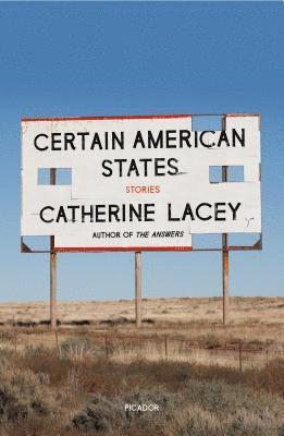 Catherine Lacey - Certain American States, Häftad