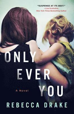 Only Ever You 1