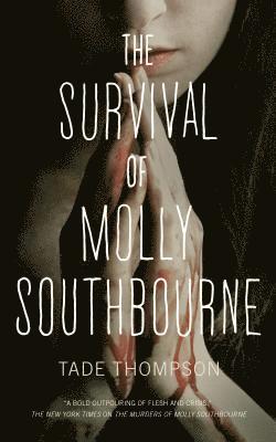 Tade Thompson - Survival of Molly Southbourne, Häftad