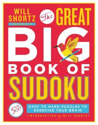 bokomslag Will Shortz Presents the Great Big Book of Sudoku