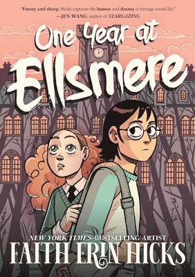 Faith Erin Hicks - One Year at Ellsmere, Häftad