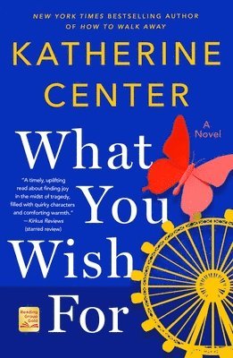 Katherine Center - What You Wish For, Häftad