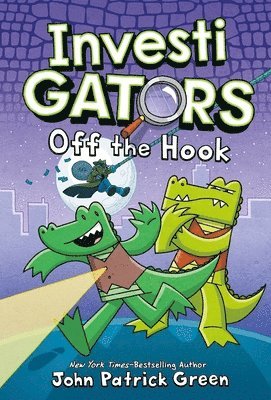 John Patrick Green - InvestiGators: Off the Hook, Inbunden