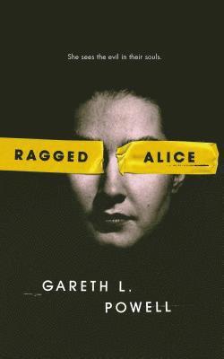 Gareth L. Powell - Ragged Alice, Häftad