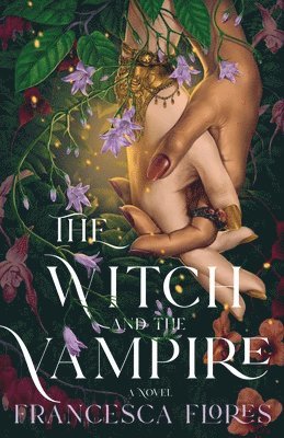 Francesca Flores - Witch and the Vampire, Inbunden