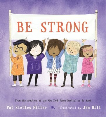 Pat Zietlow Miller, Pat Zietlow Miller - Be Strong, Inbunden