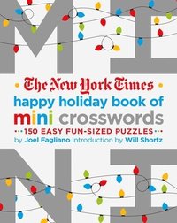 bokomslag The New York Times Happy Holiday Book of Mini Crosswords