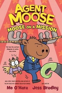 bokomslag Agent Moose: Moose on a Mission