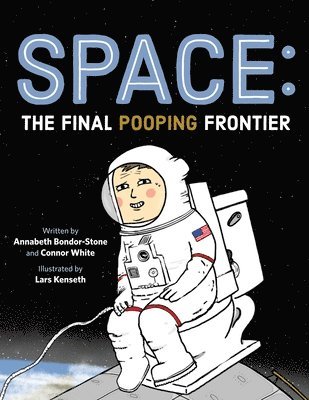 bokomslag Space: The Final Pooping Frontier