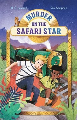 Murder On The Safari Star: Adventures On Trains #3 1