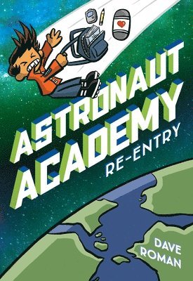 bokomslag Astronaut Academy: Re-Entry
