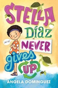 bokomslag Stella Diaz Never Gives Up