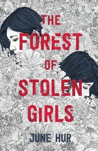 bokomslag The Forest of Stolen Girls