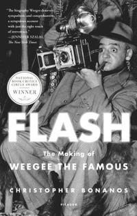 bokomslag Flash: The Making of Weegee the Famous