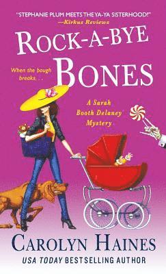 Rock-A-Bye Bones: A Sarah Booth Delaney Mystery 1