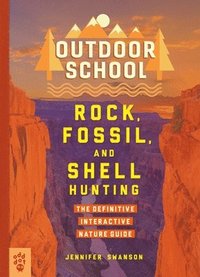bokomslag Outdoor School: Rock, Fossil, and Shell Hunting