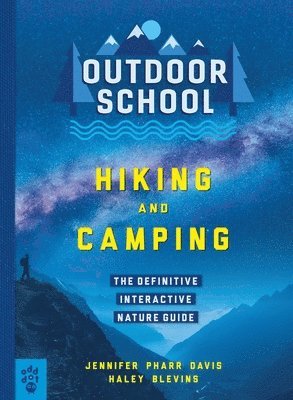 Jennifer Pharr Davis, Haley Blevins, Odd Dot - Outdoor School: Hiking and Camping, Häftad