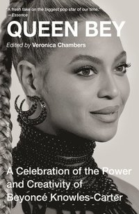 bokomslag Queen Bey: A Celebration of the Power and Creativity of Beyoncé Knowles-Carter