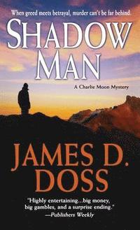 bokomslag Shadow Man: A Charlie Moon Mystery