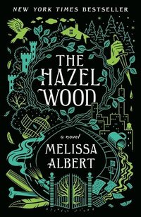 bokomslag The Hazel Wood