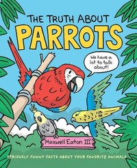 bokomslag Truth About Parrots